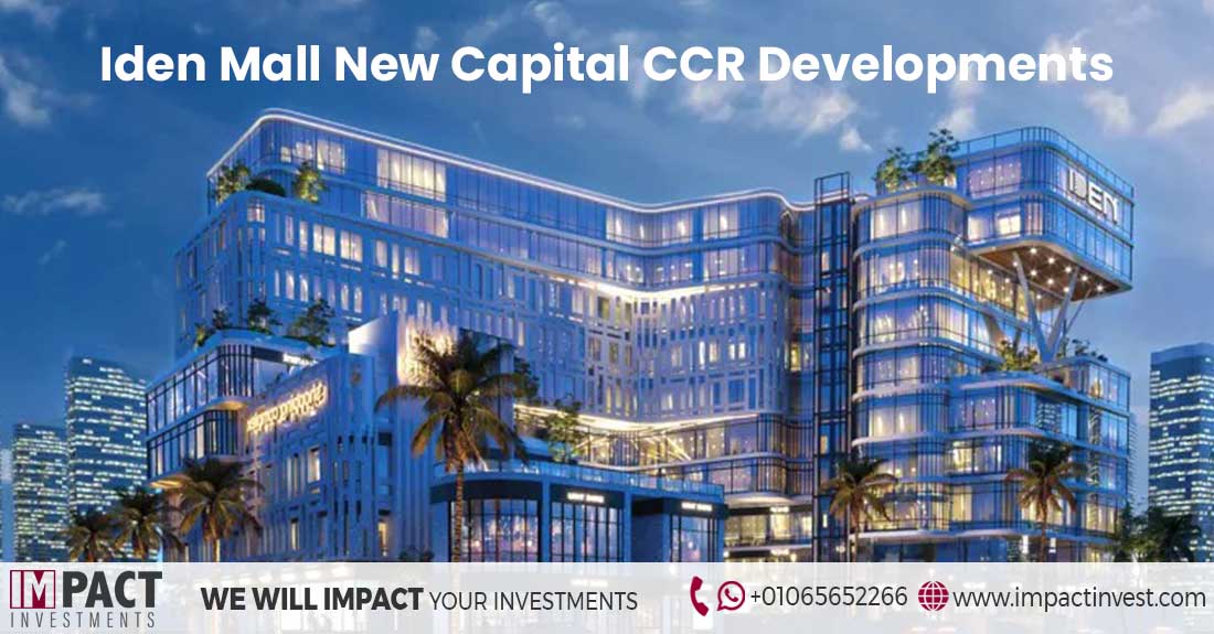 مول إيدن العاصمة الإدارية الجديدة  CCR للتطوير العقاري